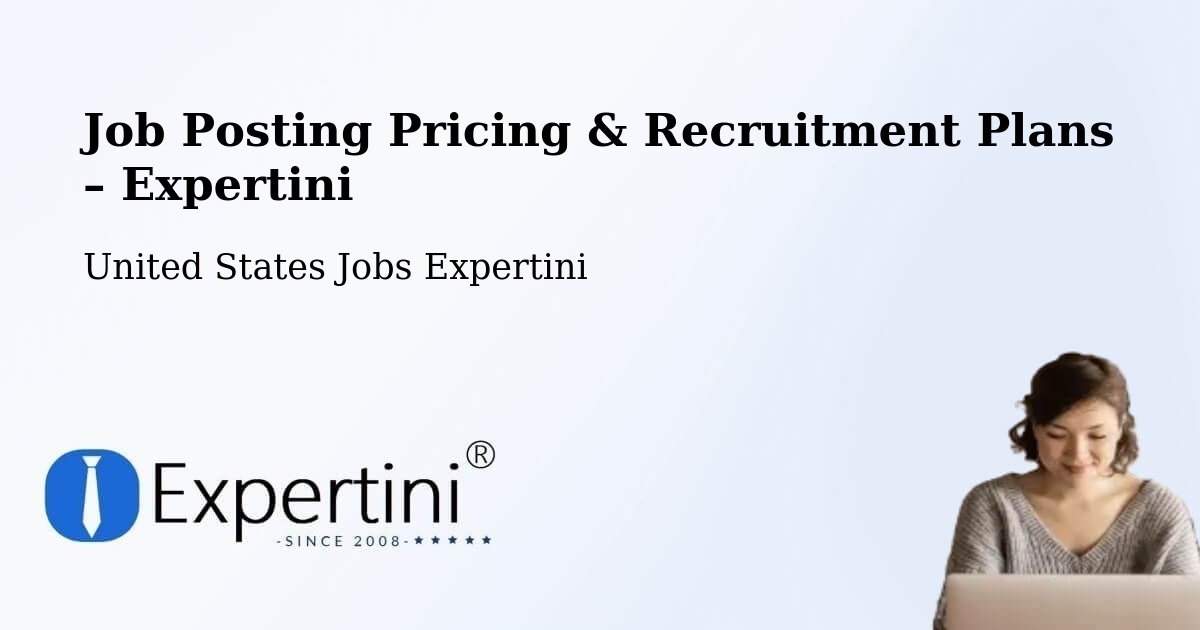 Job Posting Pricing & Recruitment Plans – Dyer - Dyer, United States Jobs Expertini